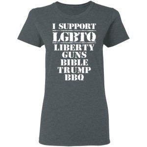 I Support LGBTQ Liberty Guns Bible Trump BBQ T-Shirts, Hoodies, Sweatshirt 5 I Support LGBTQ Liberty Guns Bible Trump BBQ T Shirts Hoodies Sweatshirt 2