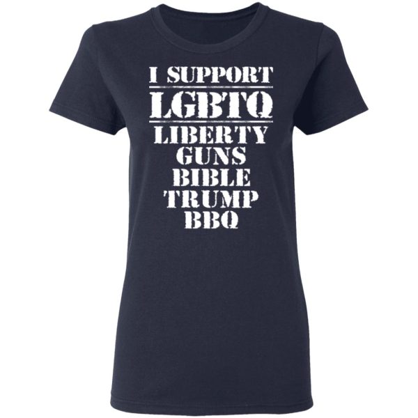 I Support LGBTQ Liberty Guns Bible Trump BBQ T-Shirts, Hoodies, Sweatshirt