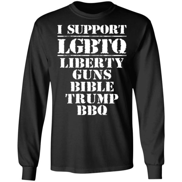 I Support LGBTQ Liberty Guns Bible Trump BBQ T-Shirts, Hoodies, Sweatshirt