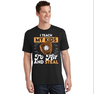 I Teach To Hit And Steal Funny Baseball Dad Shirts – The Best Shirts For Dads In 2023 – Cool T-shirts