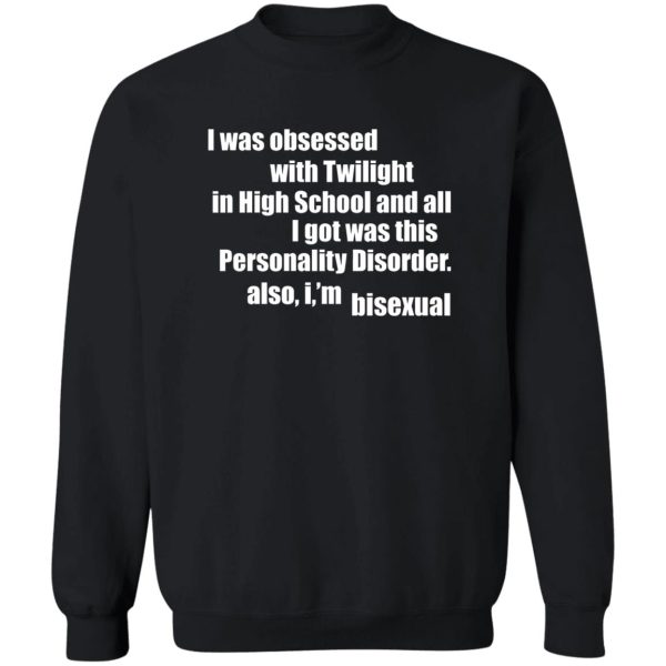 I Was Obsessed With Twilight In High School And All I’m Bisexual T-Shirts, Hoodie, Sweater