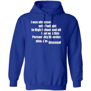 I Was Obsessed With Twilight In High School And All I'm Bisexual T-Shirts, Hoodie, Sweater 11 I Was Obsessed With Twilight In High School And All Im Bisexual T Shirts Hoodie Sweater 9