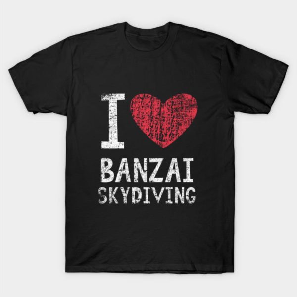 I love Banzai skydiving Halloween T-shirt