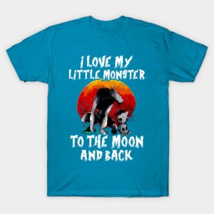 I love my little monster to the moon and back Halloween T-shirt I love my little monster to the moon and back Halloween T-shirt