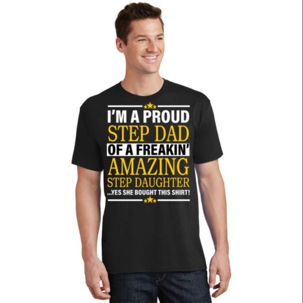 Im A Proud Step Dad Of An Amazing T-Shirt – The Best Shirts For Dads In 2023 – Cool T-shirts
