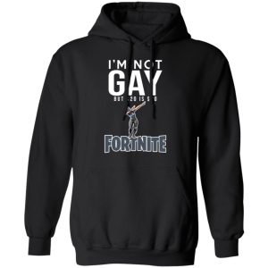 I'm Not Gay But $20 Is $20 Fornite Shirt 9 Im Not Gay But 20 Is 20 Fornite Shirt 6