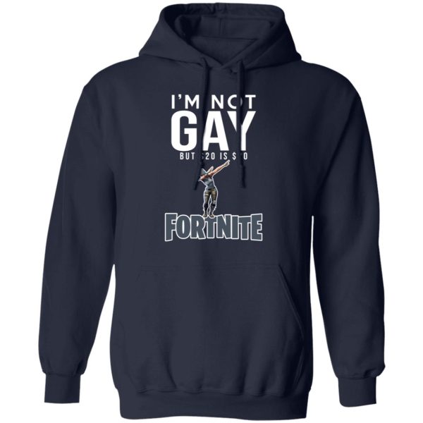 I’m Not Gay But $20 Is $20 Fornite Shirt