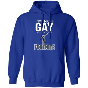 I'm Not Gay But $20 Is $20 Fornite Shirt 12 Im Not Gay But 20 Is 20 Fornite Shirt 9
