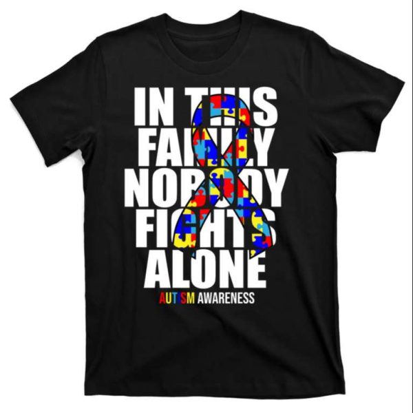 In This Family Nobody Fights Alone Ribbon Autism Awareness Daddy T-Shirt – The Best Shirts For Dads In 2023 – Cool T-shirts