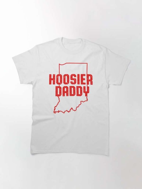 Indiana Hoosier Daddy T-Shirt – The Best Shirts For Dads In 2023 – Cool T-shirts