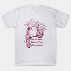 International Women’s Day 2023 Embrace Equity Happy Women’s Day T-Shirt