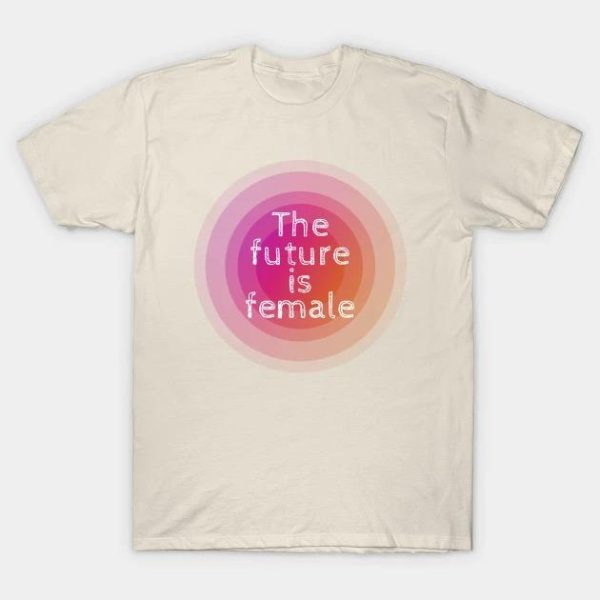 International Women’s Day the future is female T-Shirt