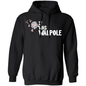 It Was Walpole T-Shirts 9 It Was Walpole T Shirts 6