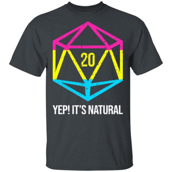 It’s Natural 20 Pansexual Flag Pride LGBT Right Saying T-Shirts