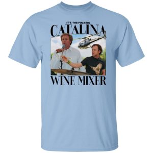 It's The Fucking Catalina Wine Mixer T-Shirts, Hoodies, Sweater 4 Its The Fucking Catalina Wine Mixer T Shirts Hoodies Sweater 2