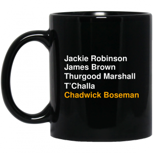 Jackie Robinson James Brown Thurgood Marshall T'Challa Chadwick Boseman Mug 2 Jackie Robinson James Brown Thurgood Marshall TChalla Chadwick Boseman Mug 3