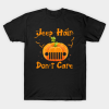 Jeep hair don’t care Jeep Halloween Pumpkin Jeep Witch T-shirt
