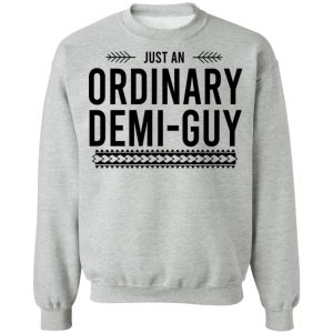 Just An Ordinary Demi-Gay T-Shirts, Hoodies, Sweater 7 Just An Ordinary Demi Gay T Shirts Hoodies Sweater 5