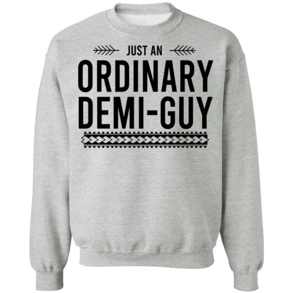 Just An Ordinary Demi-Gay T-Shirts, Hoodies, Sweater