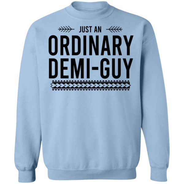 Just An Ordinary Demi-Gay T-Shirts, Hoodies, Sweater