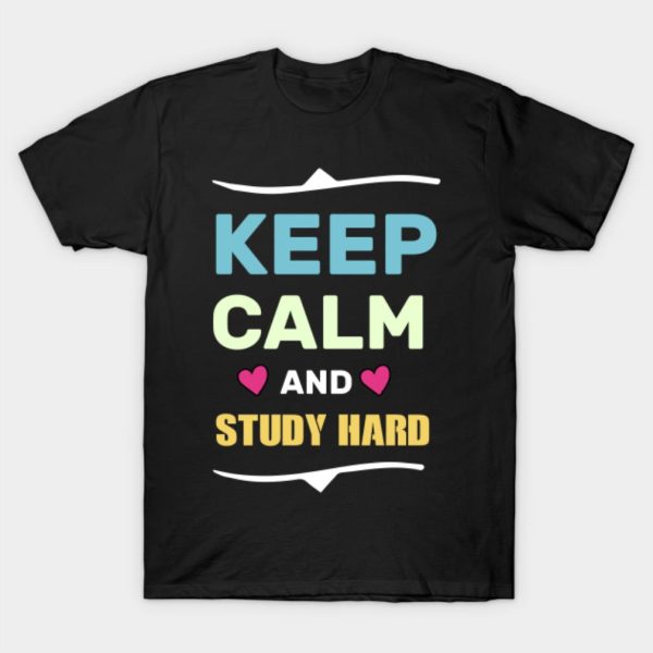 Keep calm and study hard Halloween T-shirt