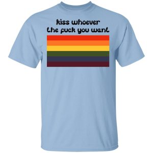 LGBT Kiss Whoever The Fuck You Want T-Shirts, Hoodies, Sweatshirt LGBT Kiss Whoever The Fuck You Want T-Shirts, Hoodies, Sweatshirt