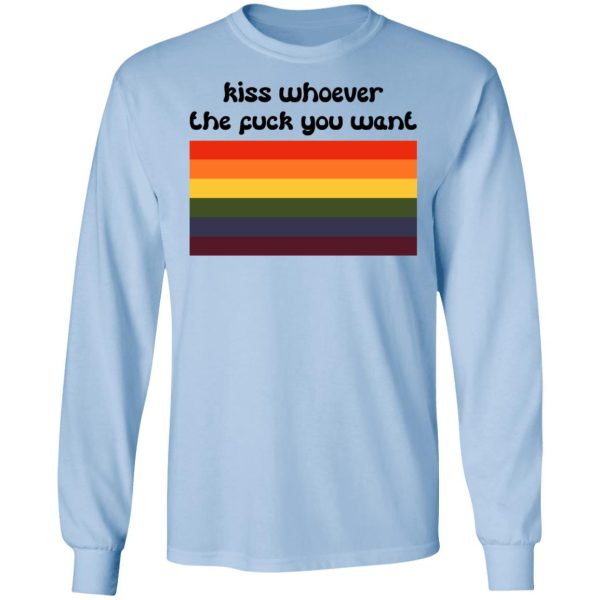 LGBT Kiss Whoever The Fuck You Want T-Shirts, Hoodies, Sweatshirt