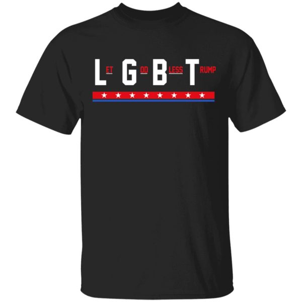 LGBT Let God Bless Trump T-Shirts, Hoodies, Sweatshirt