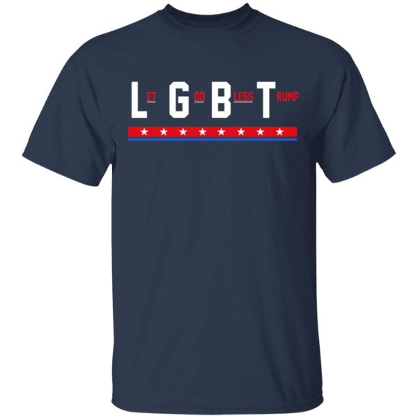 LGBT Let God Bless Trump T-Shirts, Hoodies, Sweatshirt