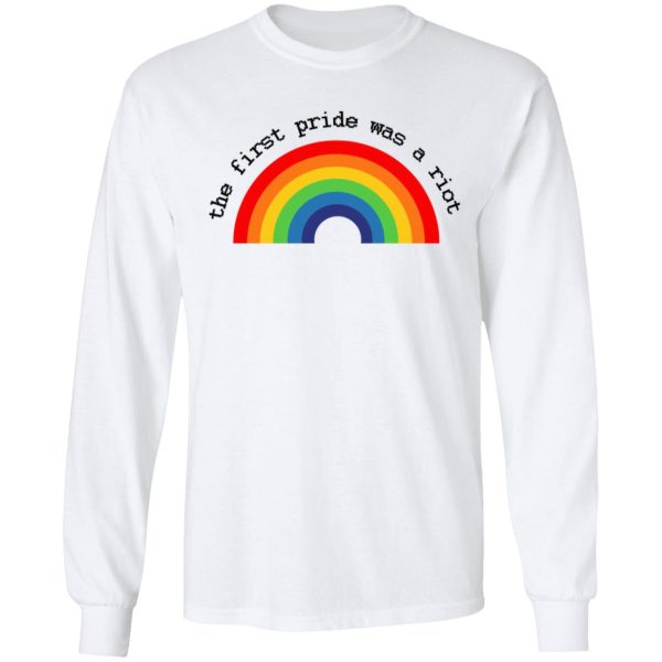 LGBT The First Pride Was A Riot T-Shirts, Hoodies, Sweatshirt