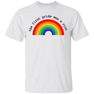 LGBT The First Pride Was A Riot T-Shirts, Hoodies, Sweatshirt 10 LGBT The First Pride Was A Riot T Shirts Hoodies Sweatshirt 8