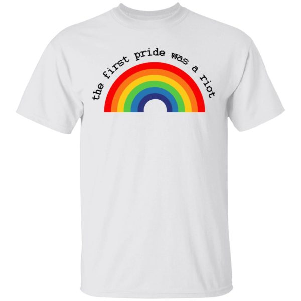 LGBT The First Pride Was A Riot T-Shirts, Hoodies, Sweatshirt