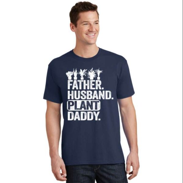 Landscaper Dad Gardener Father Husband Plant Daddy T-Shirt – The Best Shirts For Dads In 2023 – Cool T-shirts