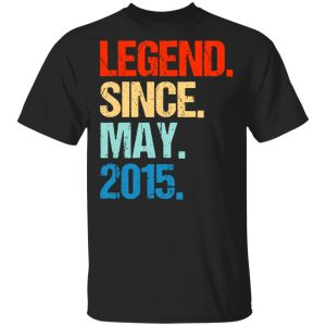 Legend Since May 2015 T-Shirts
