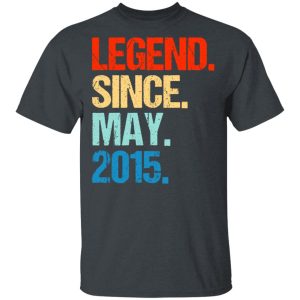 Legend Since May 2015 T-Shirts