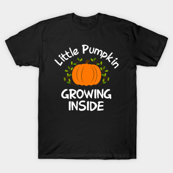 Little Pumpkin Growing Inside Funny Thanksgiving T-Shirt