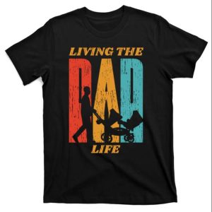 Living The Dad Life Retro Gift For New Daddy T-Shirt – The Best Shirts For Dads In 2023 – Cool T-shirts Living The Dad Life Retro Gift For New Daddy T-Shirt – The Best Shirts For Dads In 2023 – Cool T-shirts