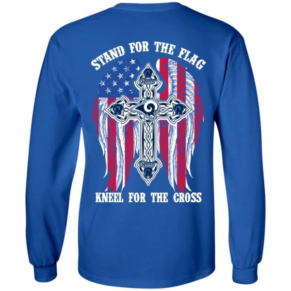 Los Angeles Rams Stand For The Flag Kneel For The Cross T-Shirts, Hoodies, Sweater