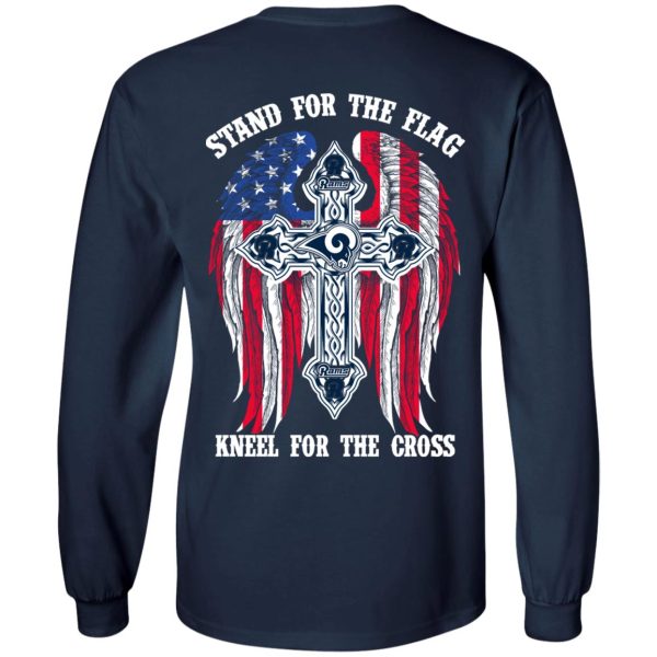 Los Angeles Rams Stand For The Flag Kneel For The Cross T-Shirts, Hoodies, Sweater