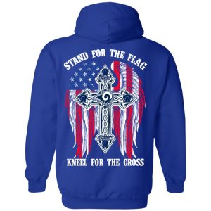 Los Angeles Rams Stand For The Flag Kneel For The Cross T Shirts Hoodies Sweater 7