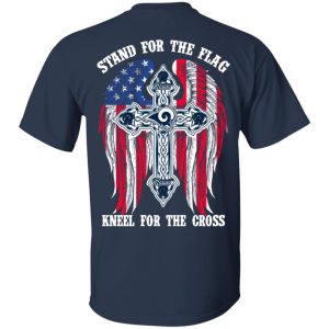 Los Angeles Rams Stand For The Flag Kneel For The Cross T Shirts Hoodies Sweater 9