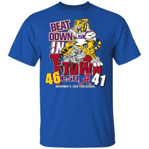Lsu Tigers 46 Alabama 41 Beat Down In T-town Shirt 3 Lsu Tigers 46 Alabama 41 Beat Down In T town Shirt 12