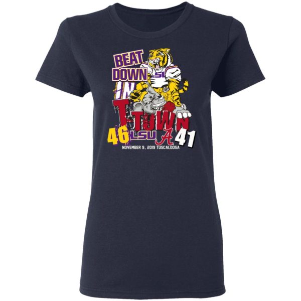 Lsu Tigers 46 Alabama 41 Beat Down In T-town Shirt