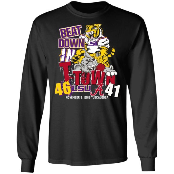 Lsu Tigers 46 Alabama 41 Beat Down In T-town Shirt