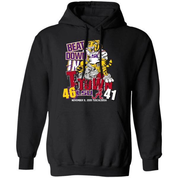 Lsu Tigers 46 Alabama 41 Beat Down In T-town Shirt