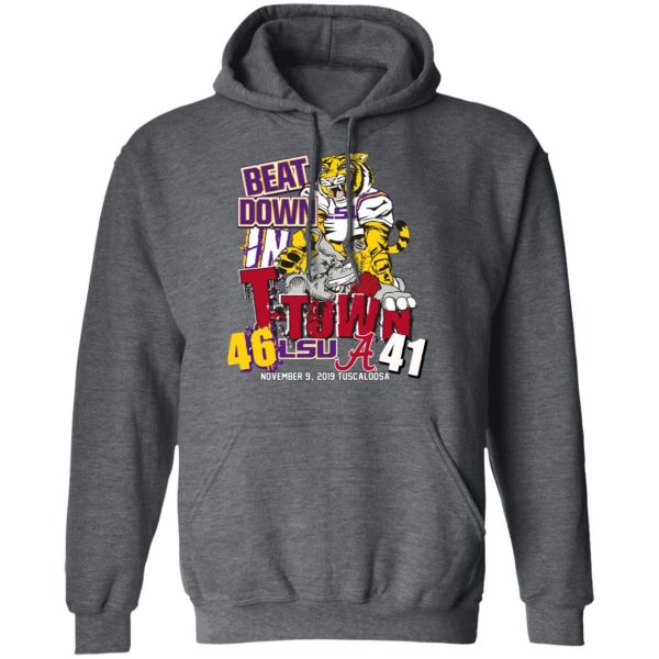 Lsu Tigers 46 Alabama 41 Beat Down In T-town Shirt