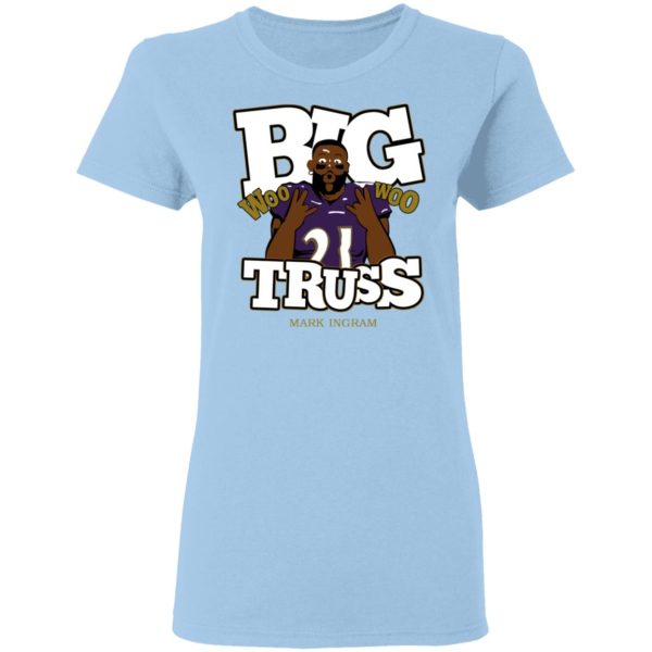 Mark Ingram Big Truss Woo Woo Shirt