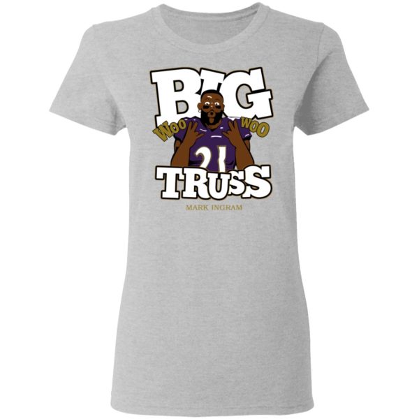 Mark Ingram Big Truss Woo Woo Shirt