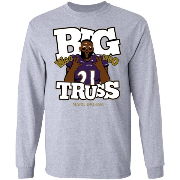 Mark Ingram Big Truss Woo Woo Shirt