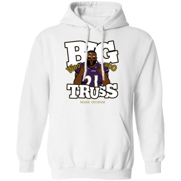 Mark Ingram Big Truss Woo Woo Shirt